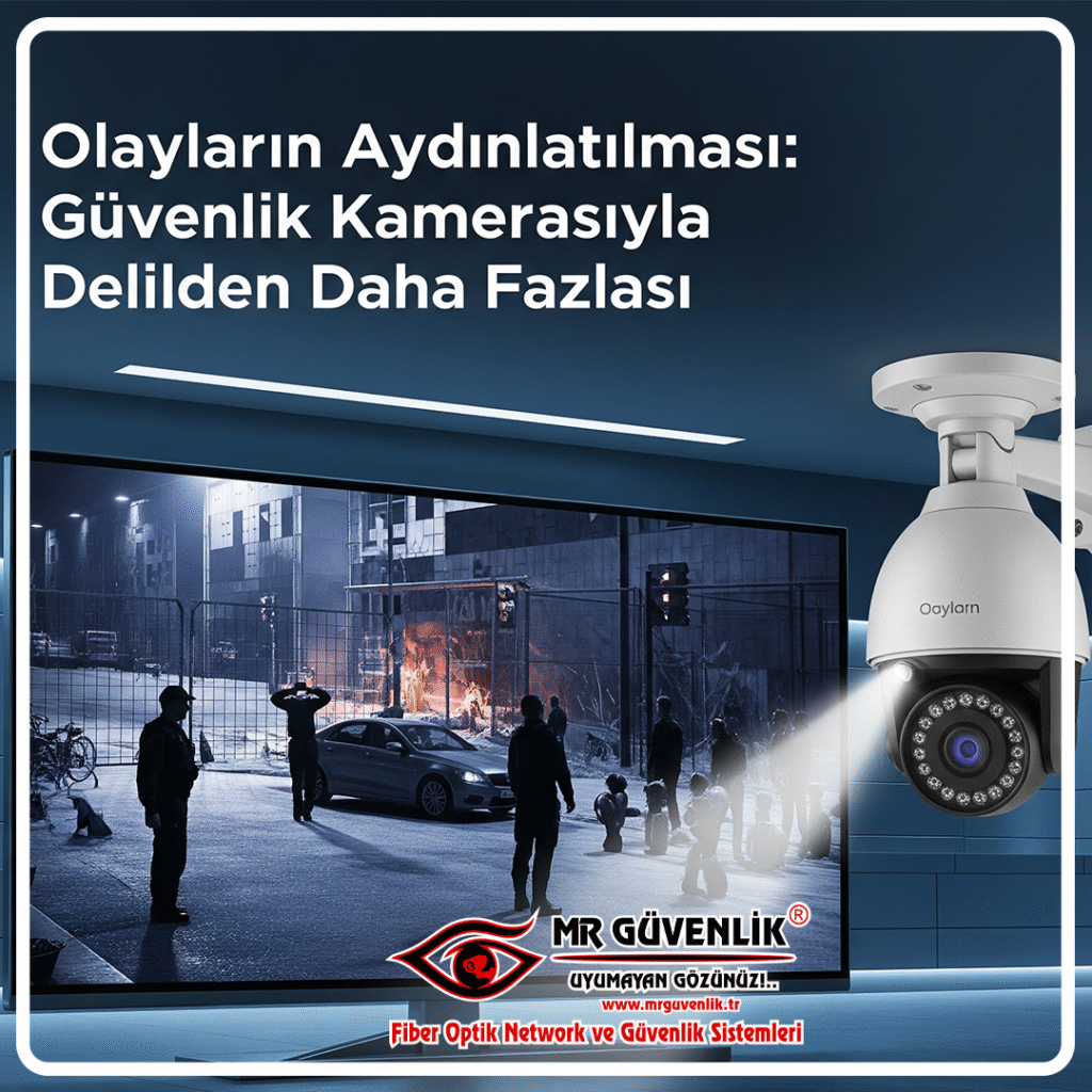 Delilden Daha Fazlası: Olayların Aydınlatılması ve Hukuki Güvence mr güvenlik
